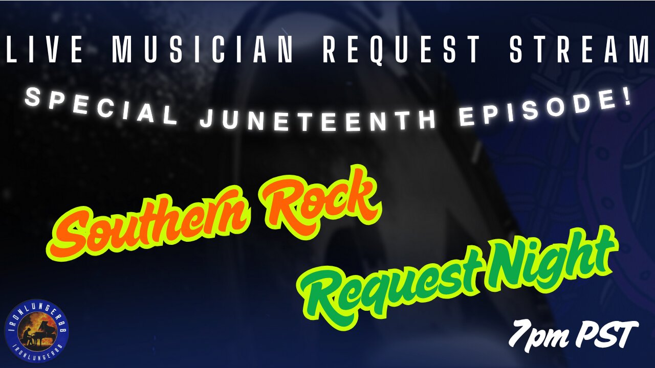 Live Music Request Stream - Southern Rock Requests for Juneteenth!