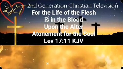 For the Life of the Flesh is in the Blood Upon the Alter Atonement for the Soul Leviticus 17:11 KJV