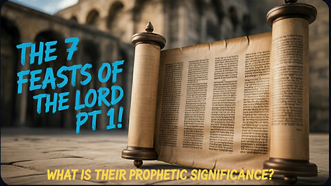 WHAT ARE THE 7 FEASTS OF THE LORD?