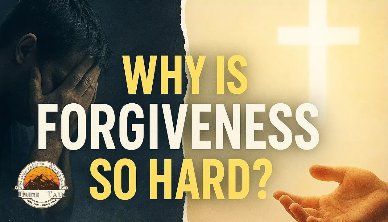 Why Is Forgiveness So Hard For Us?