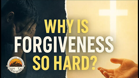 Why Is Forgiveness So Hard For Us?