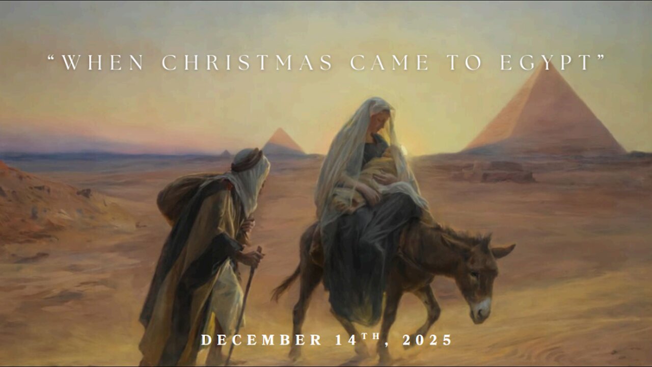 251214 "When Christmas Came To Egypt"