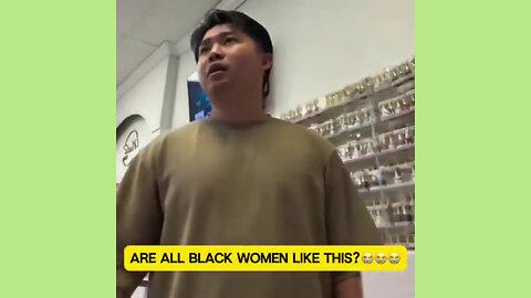 Asian salon owner goes off on a Black woman who tells him to go back to his country