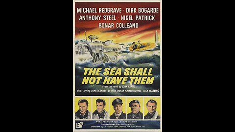 The Sea Shall Not Have Them (1954) | Directed by Lewis Gilbert