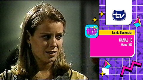Tanda Comercial Canal 13 (Marzo 1995)