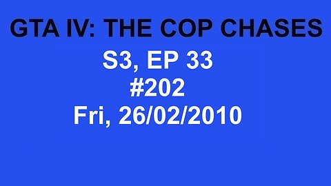 GTA IV: The Cop Chase S3 E33