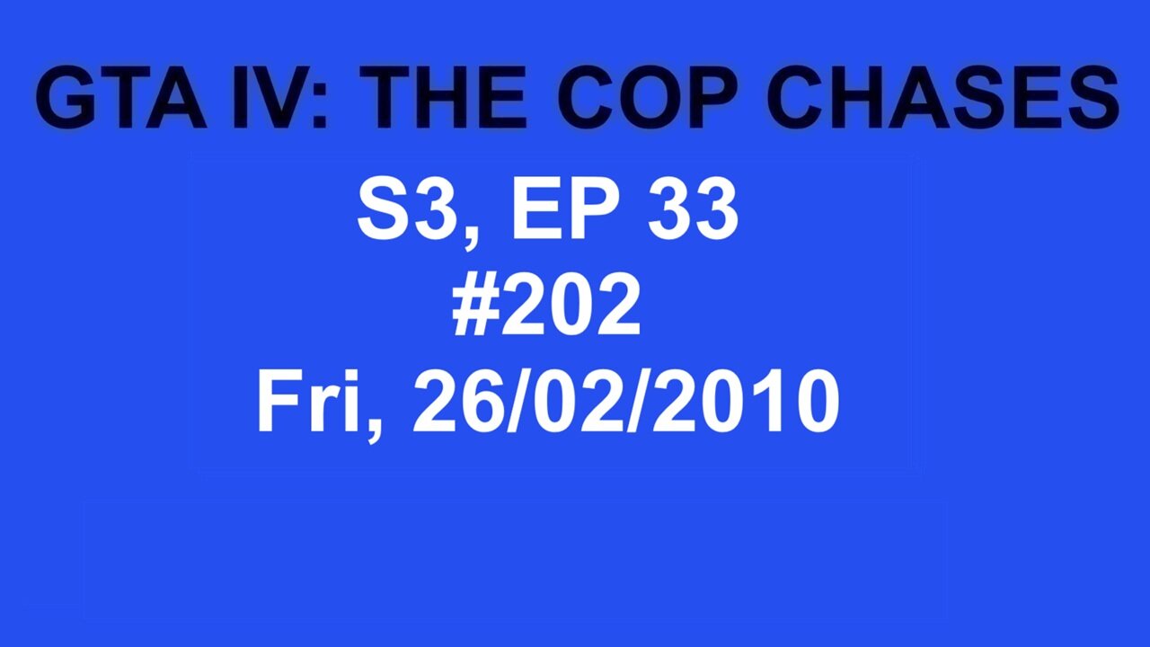GTA IV: The Cop Chase S3 E33