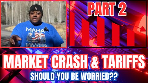 Market Crash and Tariffs Part 2