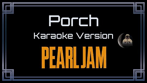Pearl Jam - Porch (CC)