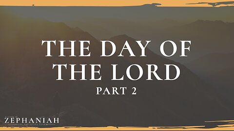 04-09-25 - The Day of The Lord Part 2 - Dr. Bryan Stensaas