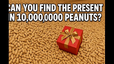 Can YOU Spot the Hidden Present in 10 MILLION Peanuts? 🎁🥜