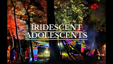 IRIDESCENT ADOLESCENTS