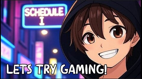 Jesse Tries Schedule 1 : Gaming Stream.