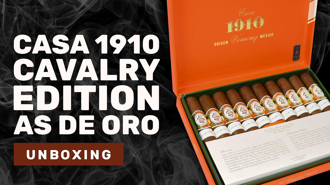 🔥 Unboxing the Casa 1910 Cavalry As de Oro | Rich Flavor, Bold Character💨