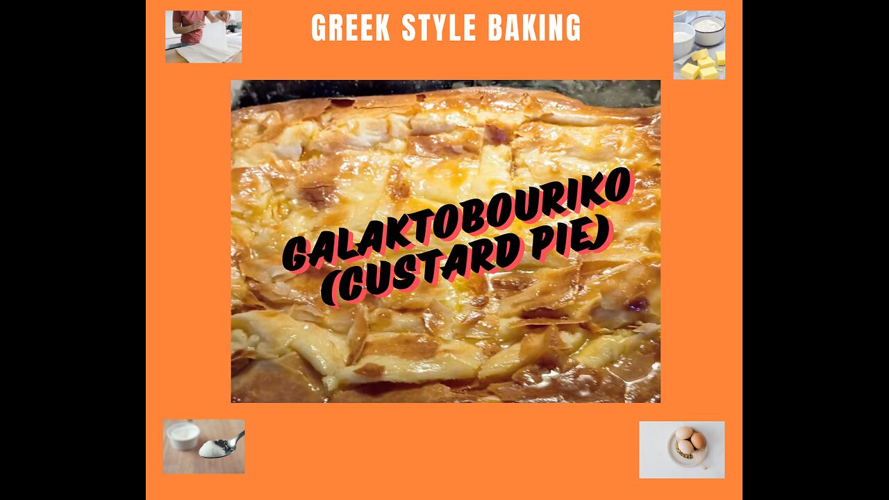 GALAKTOBOURIKO (CUSTARD PIE).