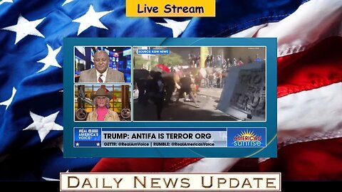 x476a: Real America's Voice - Trump Declares Antifa Terrorist Group & J6 Defendants Speak Out