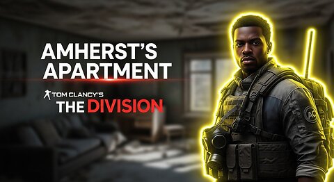 Amherst's Apartment ► Tom Clancy’s The Division walkthrough