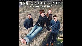 The Cranberries - This Is The Day