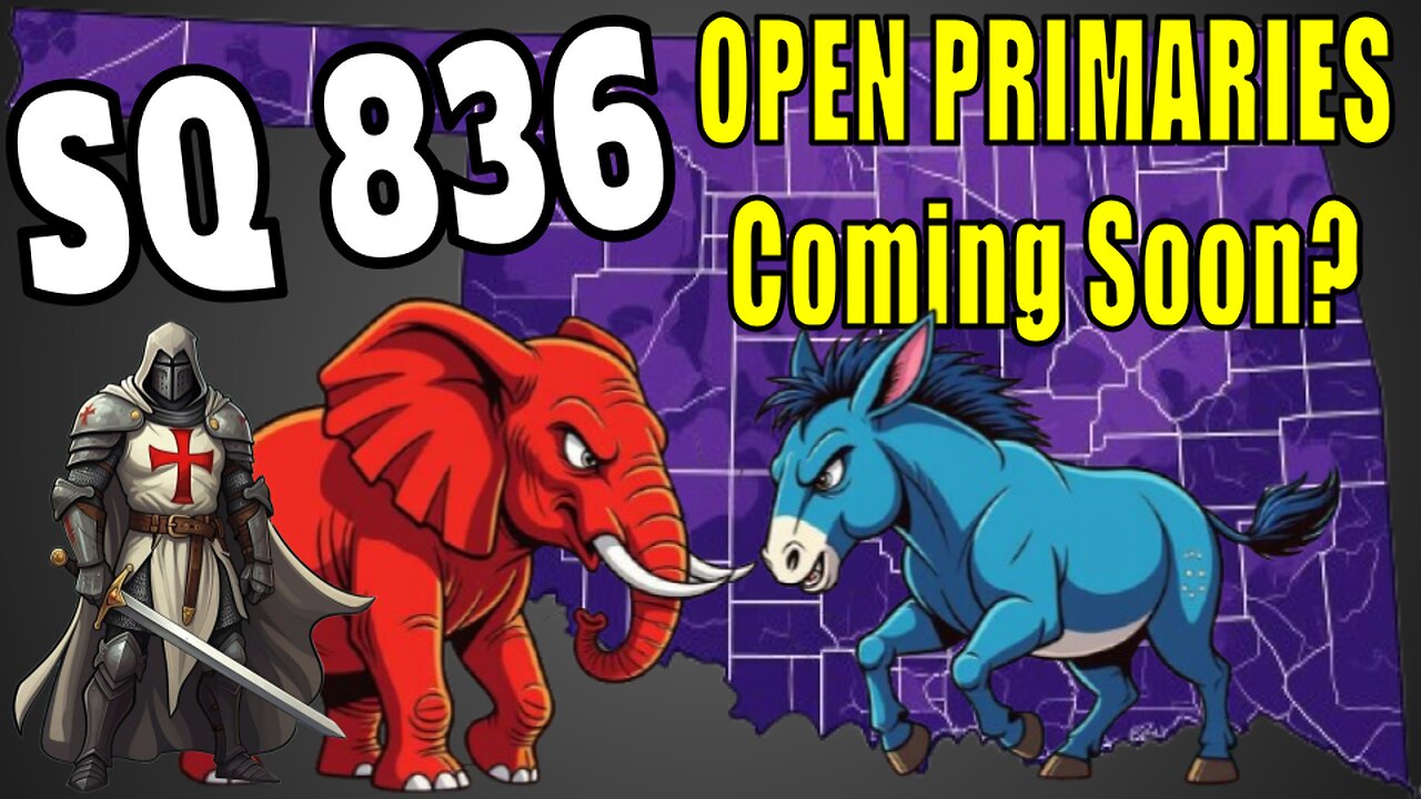 Understanding the Pros and Cons of Oklahoma State Question 836 | Oklahoma Having Open Primaries???