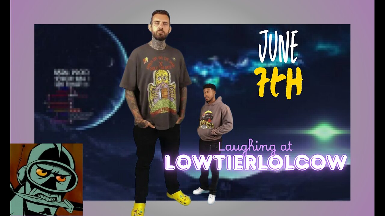 Laughing at Lowtiergod videos || June 7th