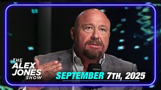 The Alex Jones Show SUNDAY FULL SHOW 9/7/25