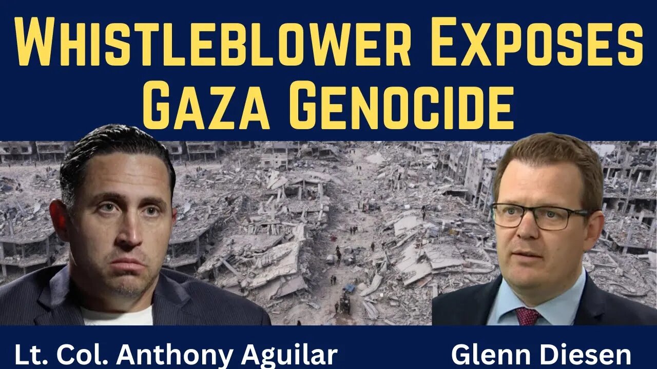 Anthony Aguilar: Whistleblower Exposes Gaza Holocaust