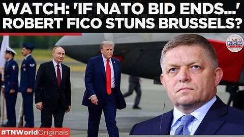 'Ukraine Should Let Go Of NATO Dream' Robert Fico Backs Trump's Peace Talk With Russia | World News