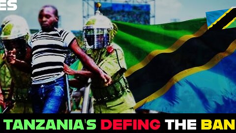 ​TANZANIA'S DEFING THE BAN - Protesters Risk Lives Against Police Deployment on Dec 9.