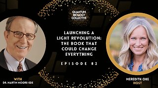 EP 082: Launching A Light Revolution: The Book That Could Change Everything