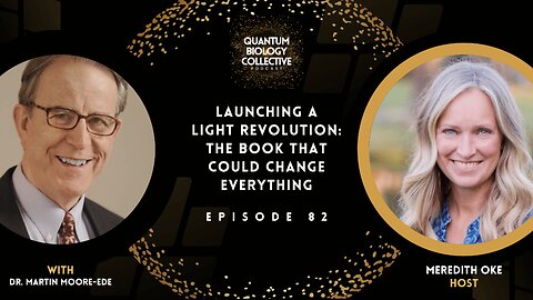 EP 082: Launching A Light Revolution: The Book That Could Change Everything