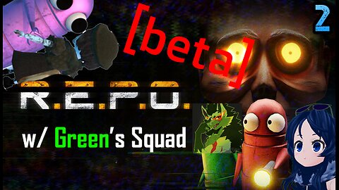 R.E.P.O. beta w/ ‪GreenLeafNova‬ , ‪AZADRISES‬ and ‪printedbean264‬ -2