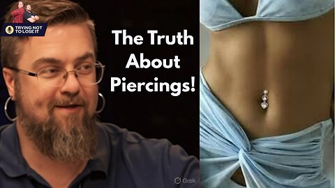 Dads, Daughters & Piercings: What Are We Really Afraid Of? | Trying Not To Lose It