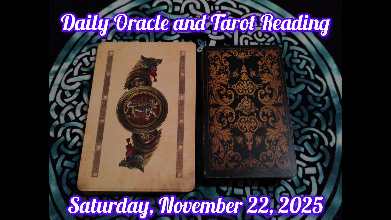 Daily Oracle and Tarot Reading: Saturday, November 22, 2025