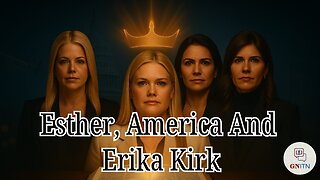GNITN Episode 1035 - Esther, America, and Erika Kirk