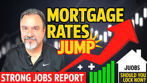 Mortgage Rates Spike After Jobs Report 💥 Should You Lock Now?