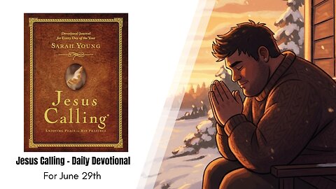 Jesus Calling - Daily Devotional - June 29th