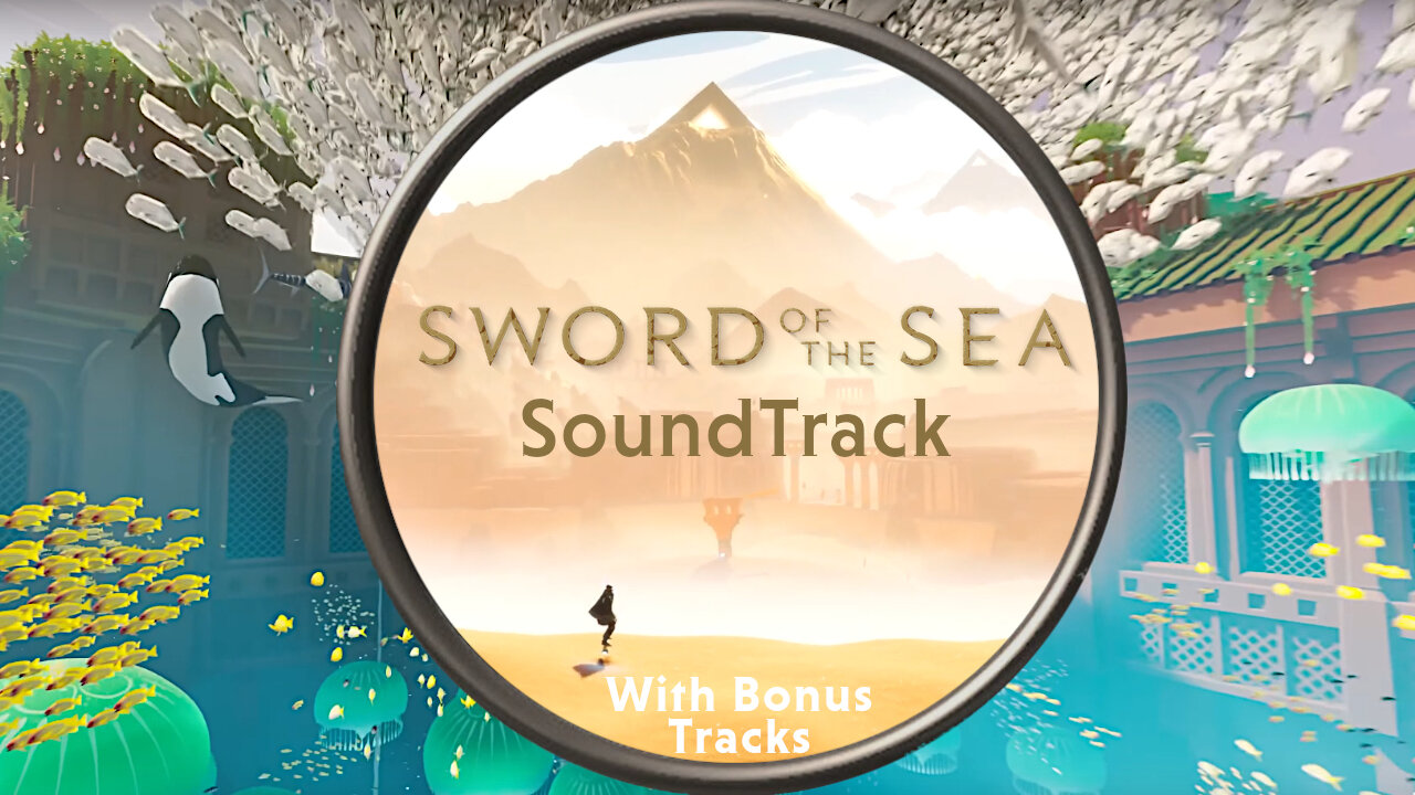 Sword of the Sea Full OST with Bonus Tracks
