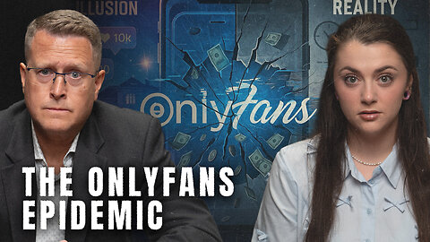 Patriot Radio: The OnlyFans Epidemic