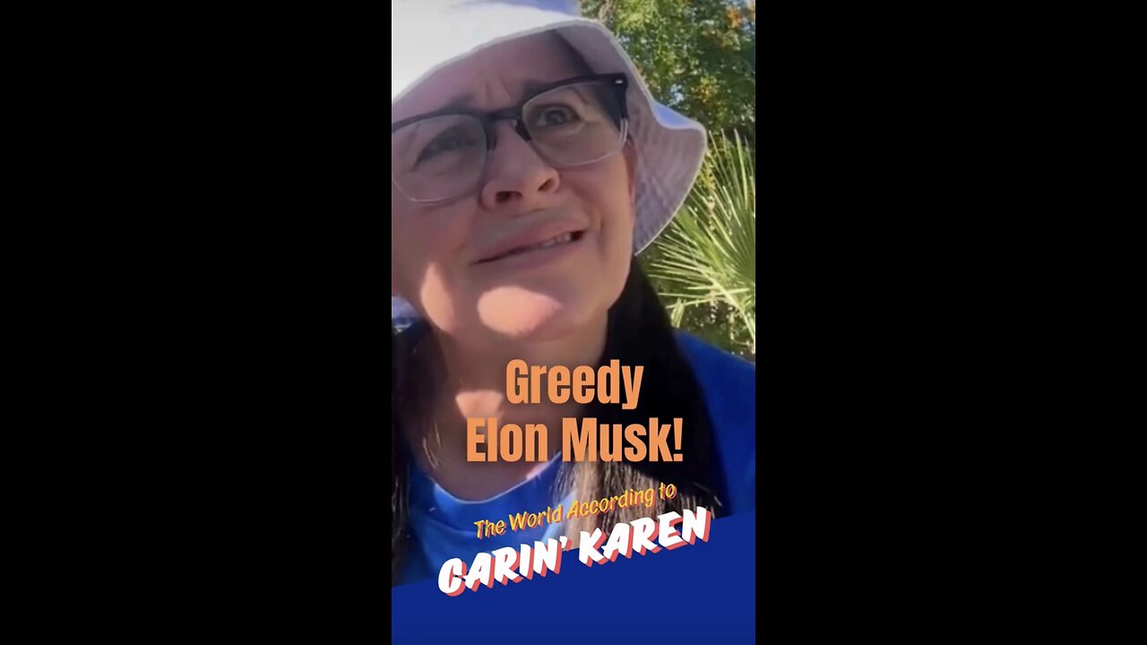 "Greedy Elon Musk"