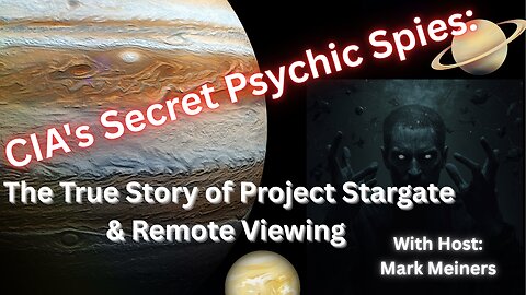 CIA's Secret Psychic Spies: The True Story of Project Stargate & Remote Viewing