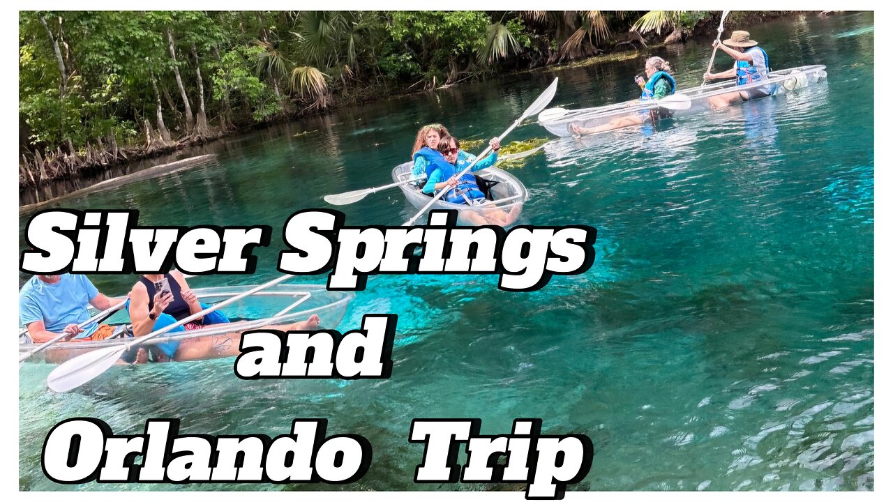 Silver Springs & Orlando Trip