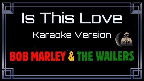 Bob Marley And The Wailers - Is This Love (PK)