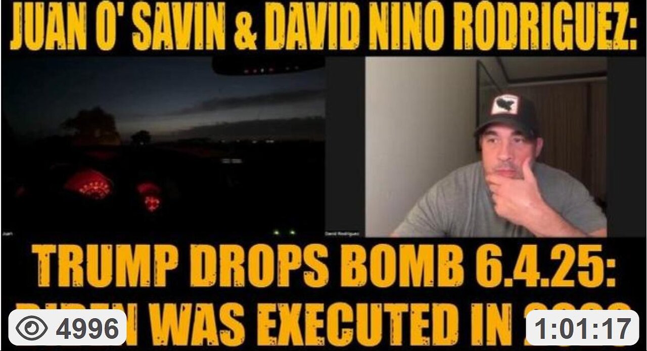 Juan O' Savin & David Nino Rodriguez: Trump Drops Bomb: Biden Was Executed In 2020 (6.4.25)