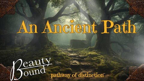AN ANCIENT PATH