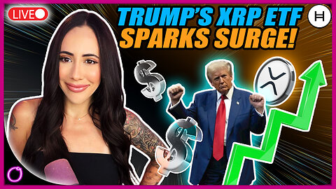 TRUMP’S XRP ETF Filing Could Ignite MASSIVE Altcoin Rally!