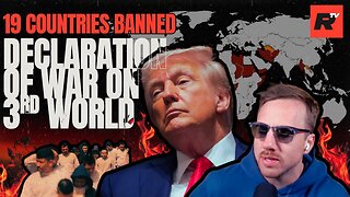 Trump DECLARES WAR on 3rd World Immigrants…19 Countries TARGETED