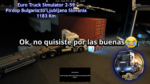 Euro Truck Simulator 2-59, Pirdop Bulgaria to Ljubljana Slovania, 1183 Km