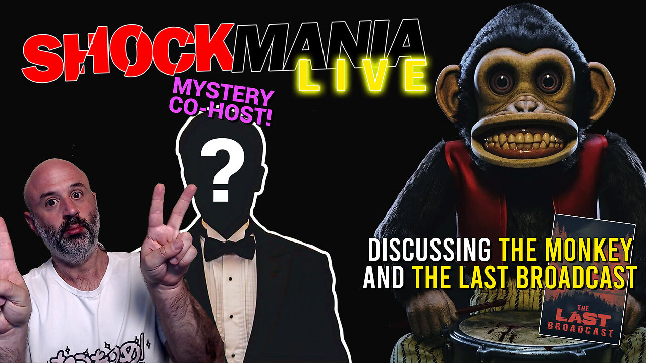 Discussing THE MONKEY and THE LAST BROADCAST - Shockmania LIVE!