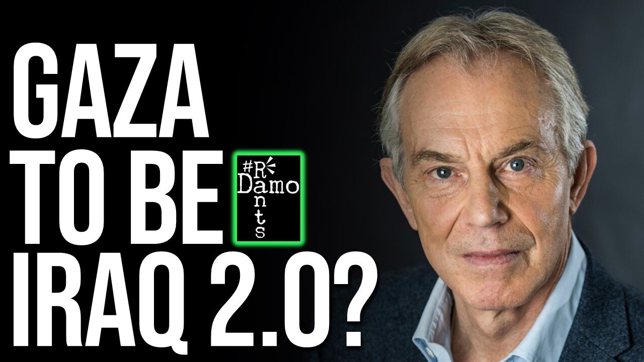 Tony Blair’s Name Is Being Whispered in Gaza’s Ruins - Here's Why