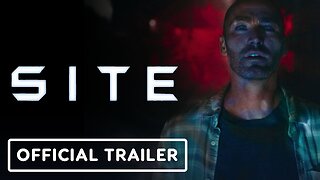 SITE - Official Trailer (2025)